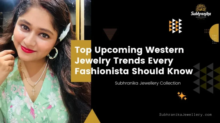 Top Upcoming Western Jewelry Trends Every Fashionista Should Know