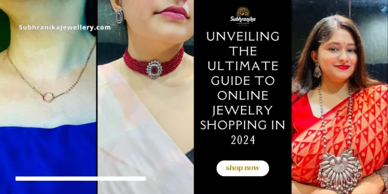 Unveiling the Ultimate Guide to Online Jewellery Shopping in 2024